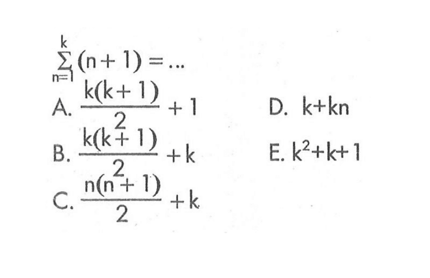 sigma n=1 k (n+1)=