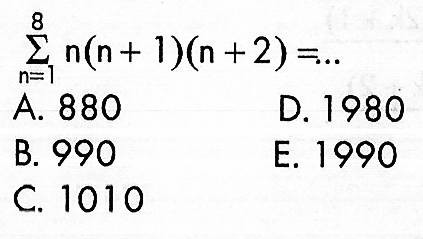 sigma n=1 8 n(n+1)(n+2) =