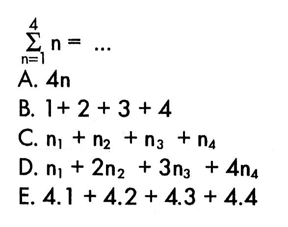 sigma n=1 4 n= .... 