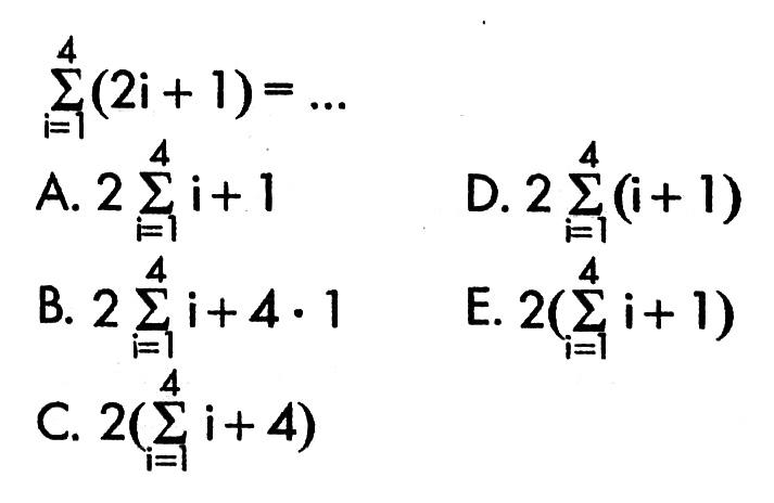 sigmai i = 1 4 (2i+1)=...