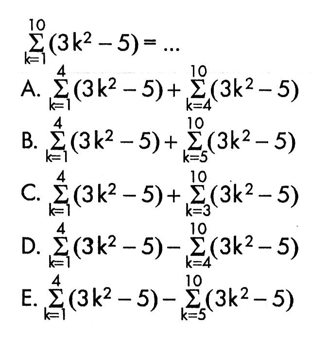 sigma k=1 10 (3k^2-5)=