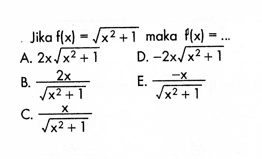 Jika f(x)=akar(x^2+1) maka P(x)=... 