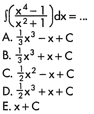 integral ((x^4-1)/(x^2+1)) dx=...