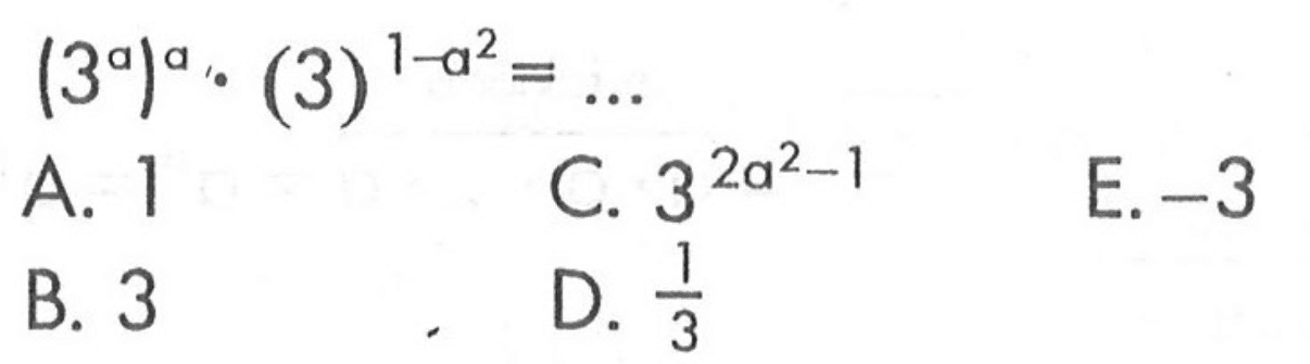 (3^a)^a . (3)^(1-a^2)=...