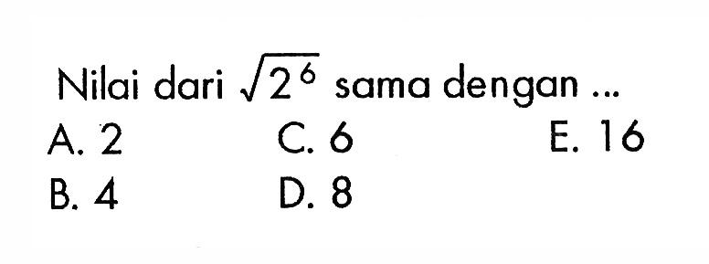 Nilai dari akar(2^6) sama dengan ....