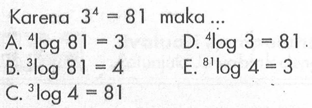 Karena 3^4=81 maka ....