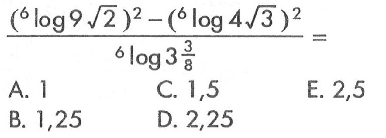 ((6log(9 akar(2)))^-(6log(4 akar(3)))^2)/(6log(3 3/8)) =