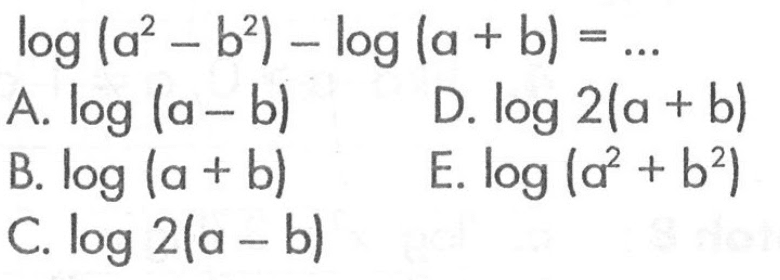 log(a^2-b^2)-log(a+b)=...