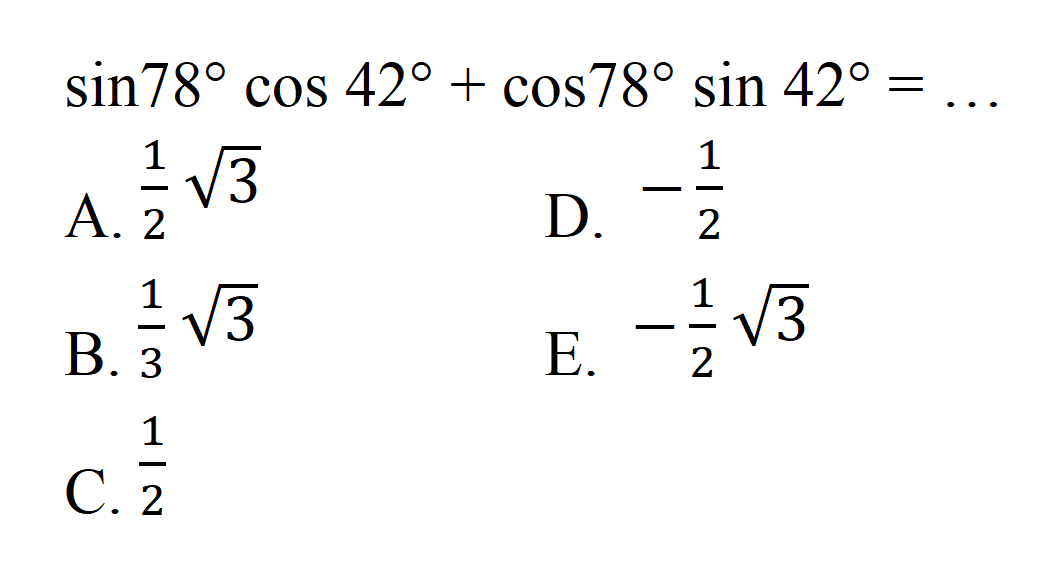 sin78 cos 42+ cos78 sin 42