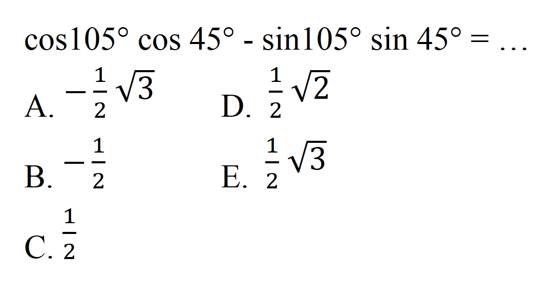 cos105cos 45 -sin105 sin 45 =