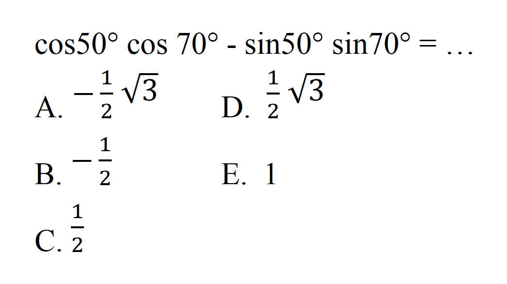 cos 50 cos 70-sin 50 sin 70= ...