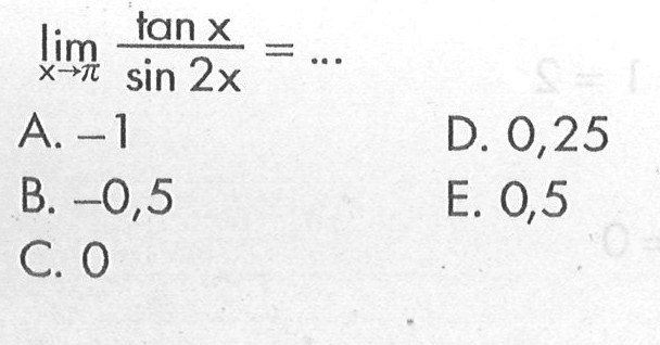 lim ->pi (tan x)/(sin 2x)= ...