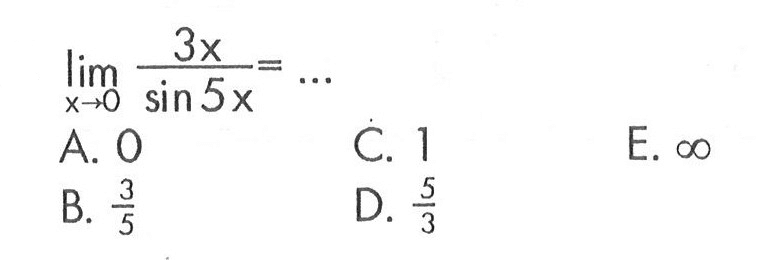 lim x->0 (3x)/(sin5x) = ...