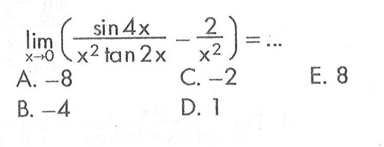 lim x->0 ((sin 4x)/(x^2 tan 2x)-2/x^2)= ...