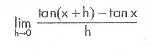 lim h->0 ((tan(x +h)-tanx )/h)