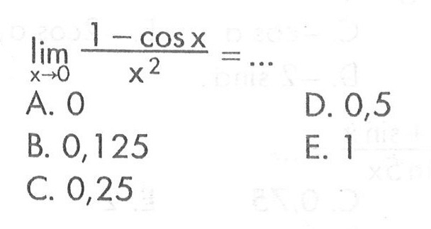 limit x->0 (1 - cos x)/(x^2) = ...