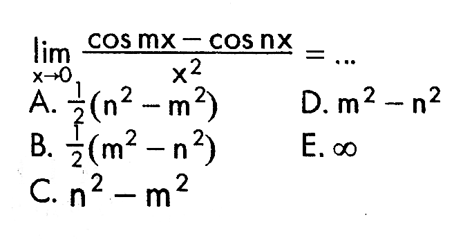 limit x->0 (cosmx-cosnx)/(x^2)=...