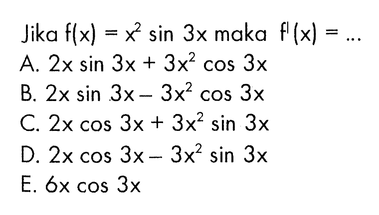 Jika f(x) = x^2 sin 3x maka f'(x)=...