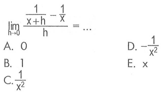 lim h->0 (1/(x+h)-1/x)/h=... 
