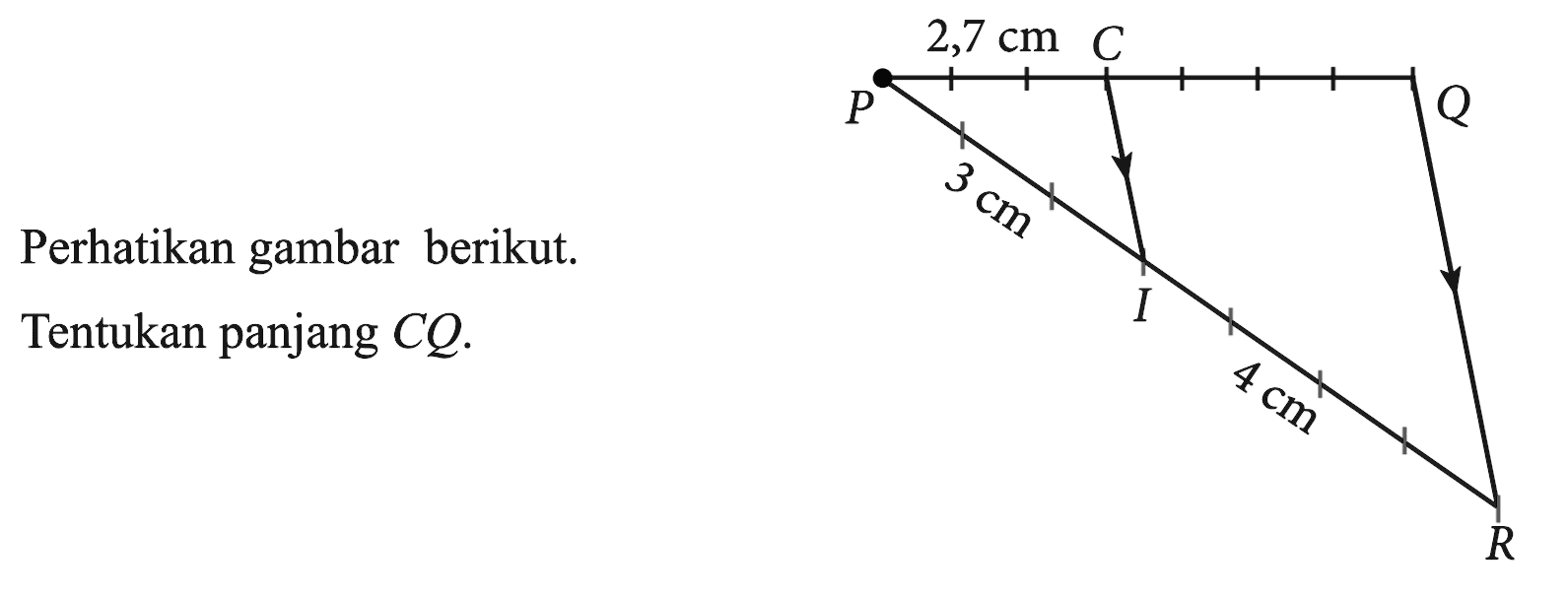 Perhatikan gambar berikut. 2,7 cm 3 cm 4 cm