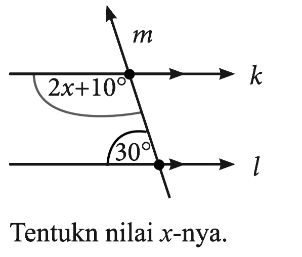 m 2x+10 k 30 l Tentukn nilai  x-nya.