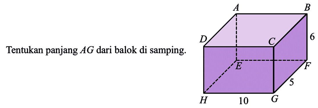 Tentukan panjang AG dari balok di samping. A B D C 6 E F 5 H 10 G