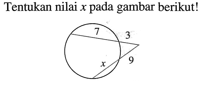 Tentukan nilai x pada gambar berikut!