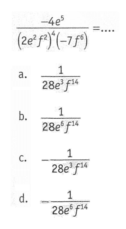 -4e5 /(2e^2f^2)(-7f^14)