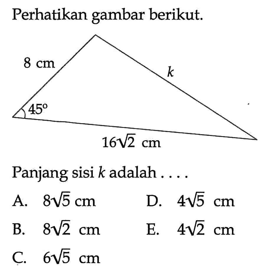 Perhatikan gambar berikut.Panjang sisi  k  adalah ....