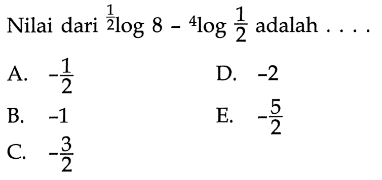 Nilai dari 1/2 log8-4log 1/2 adalah . . . .