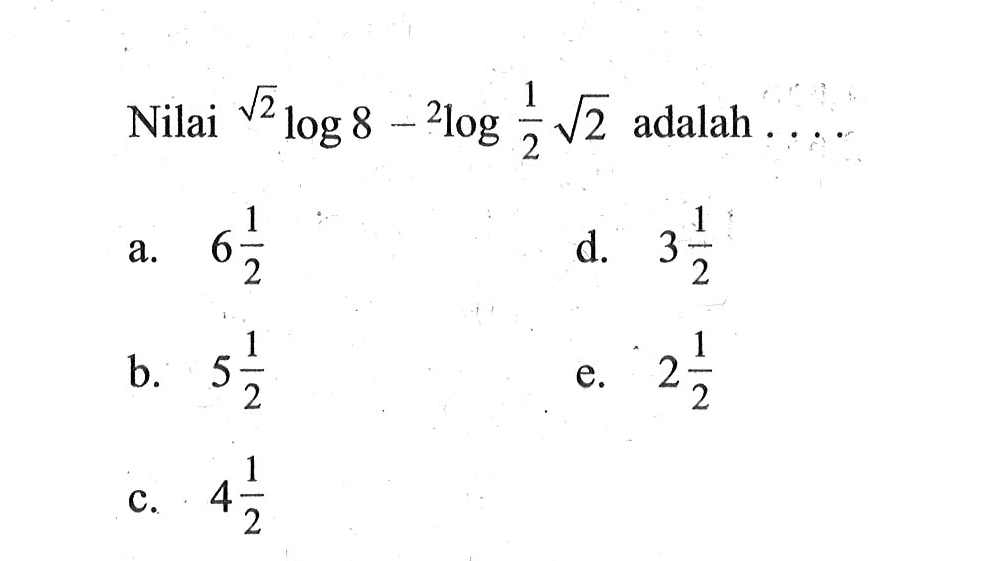 Nilai akar(2) log8 - 2log 1/2 akar(2) adalah