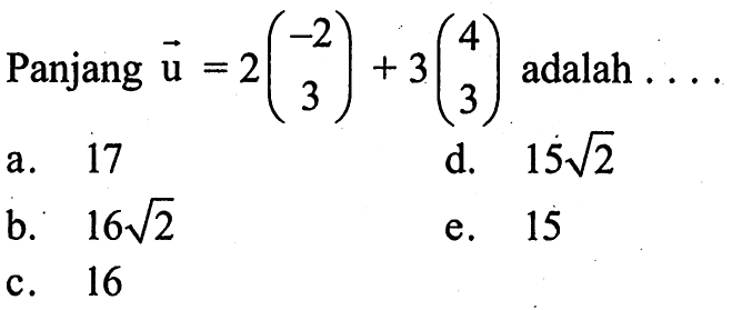 Panjang u=2(-2  3)+3(4  3) adalah...