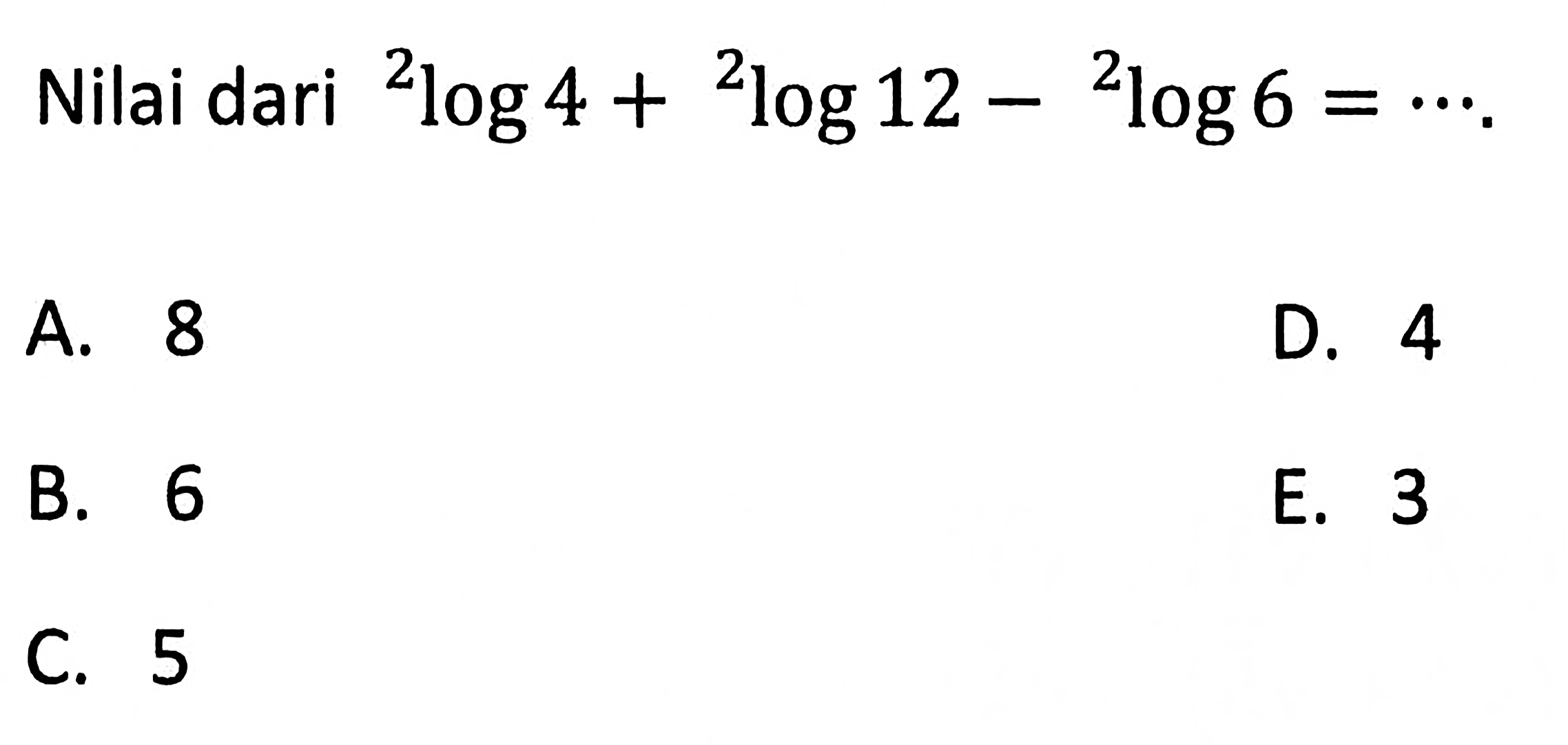 Nilai dari 2log4+2log(12)-2log6=...