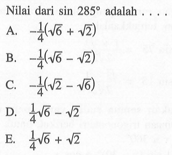 Nilai dari sin 285 adalah