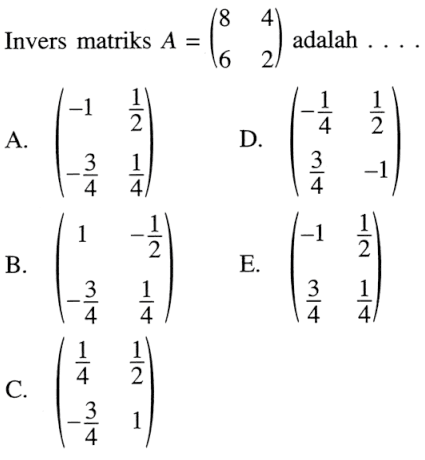 Invers matriks A=(8 4 6 2) adalah ...