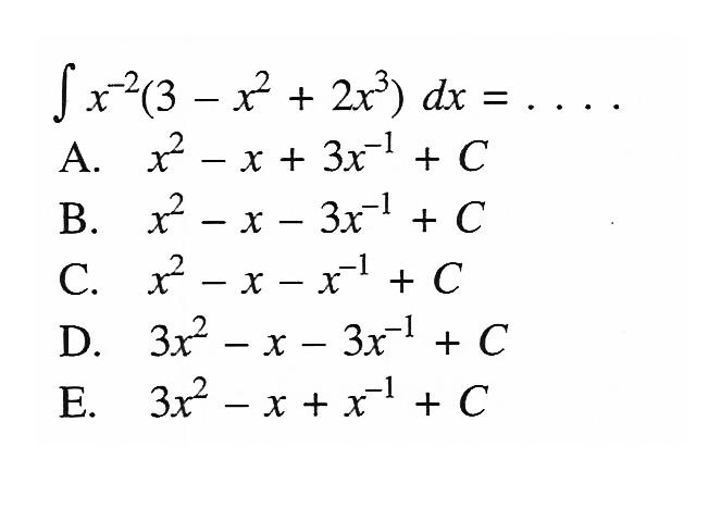 integral x^-2(3-x^2+2x^3) dx=....