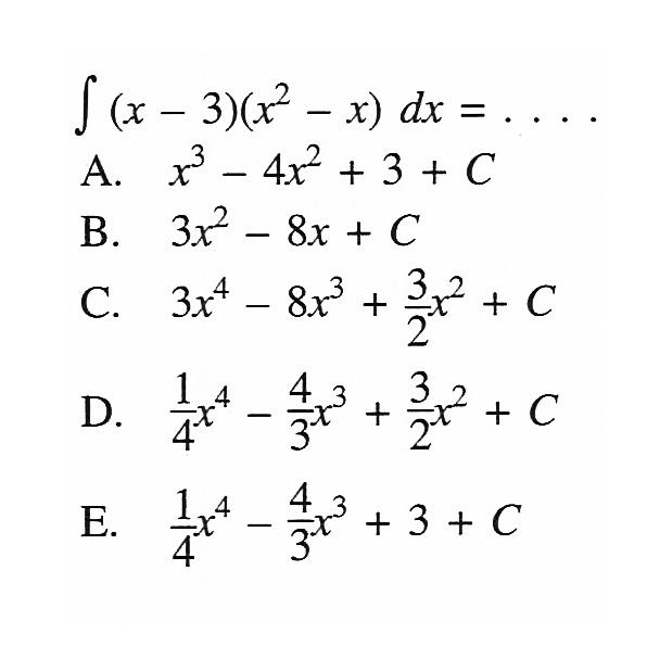 integral (x-3)(x^2-x) dx=....