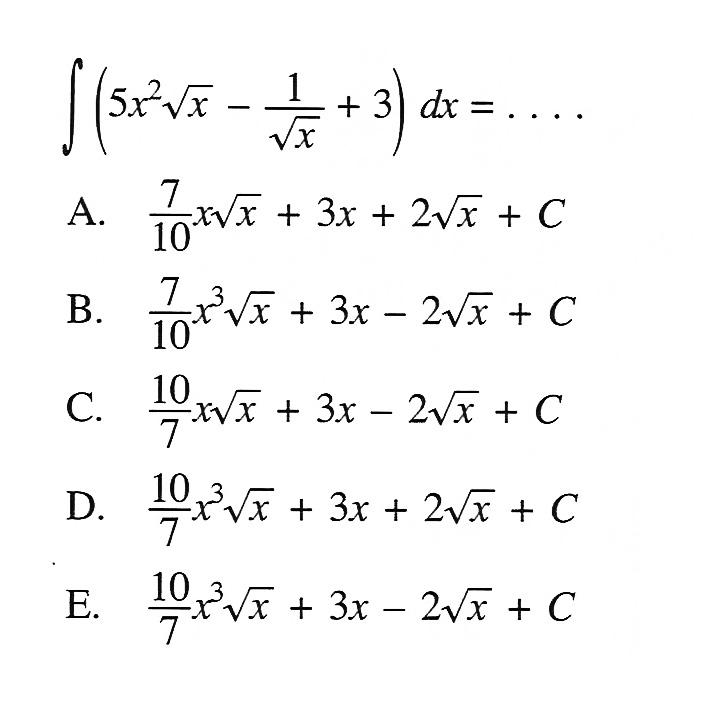 Integral (5x^2 akar(x)-1/akar(x)+3) dx=....