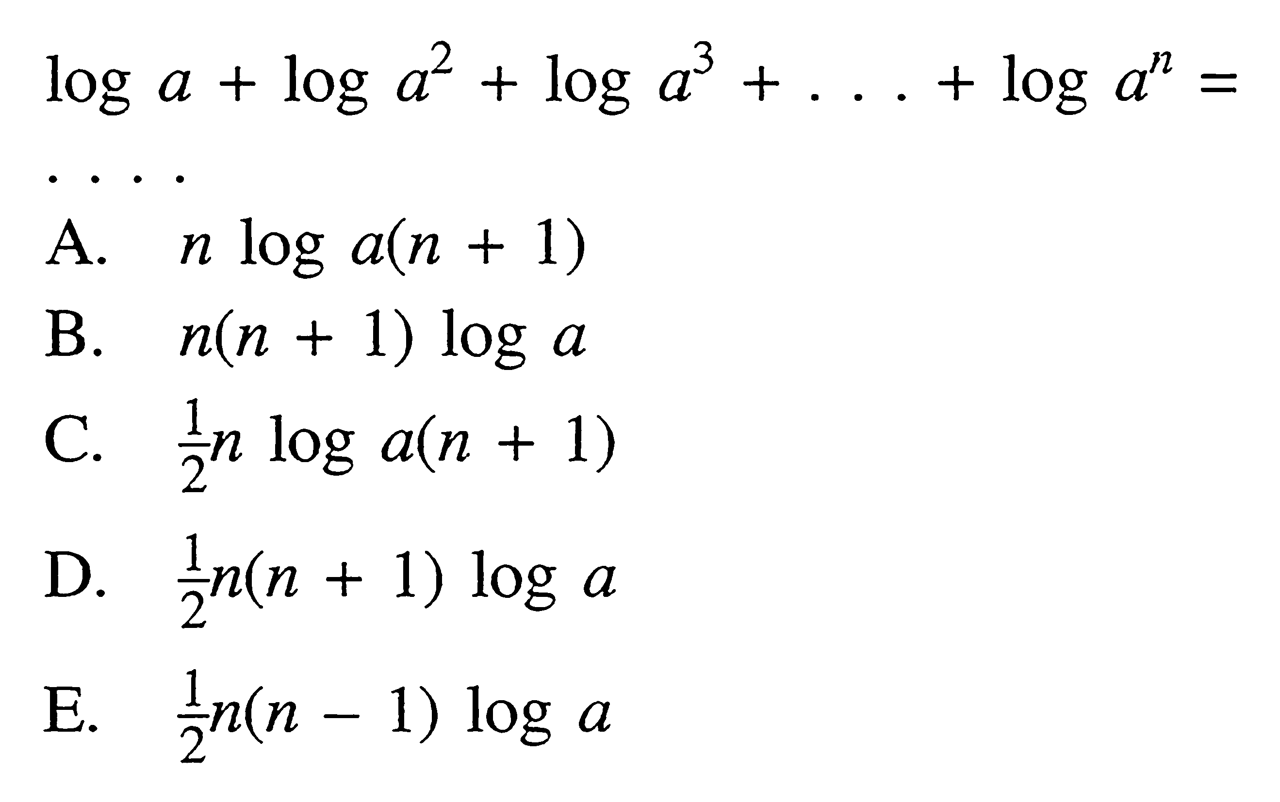 log a+log a^2+log a^3+...+log a^n= 