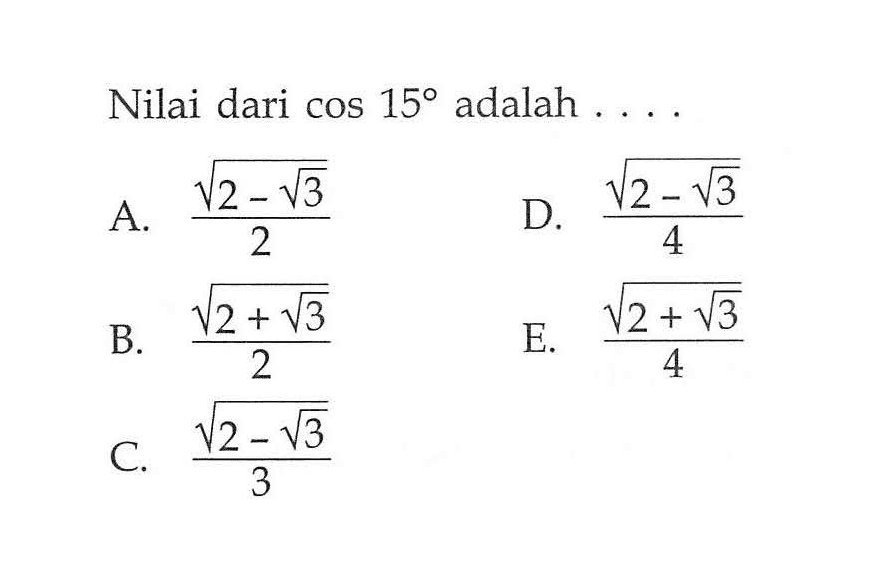 Nilai dari cos 15 adalah 