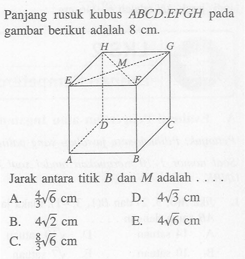 Panjang rusuk kubus ABCD.EFGH pada gambar berikut adalah 8 cm. Jarak antara titik B dan M adalah ...