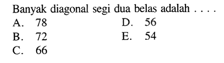 Banyak diagonal segi dua belas adalah ....