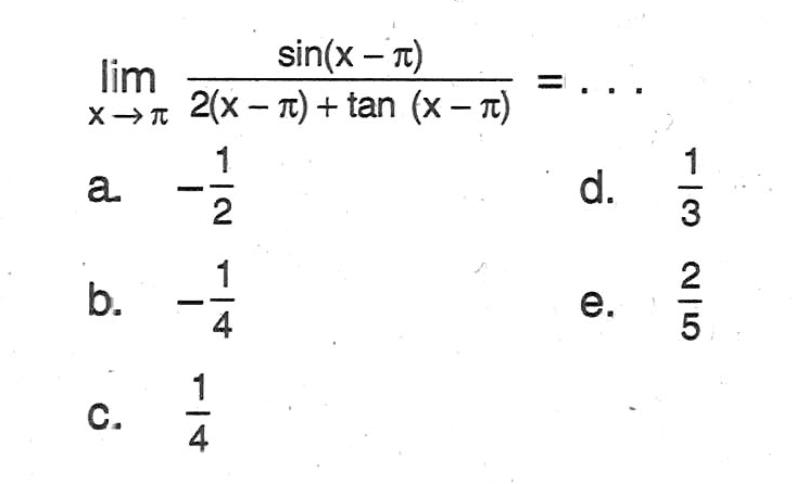 limit x->phi (sin (x-phi))/(2(x-phi) + tan (x-phi)) = . . .