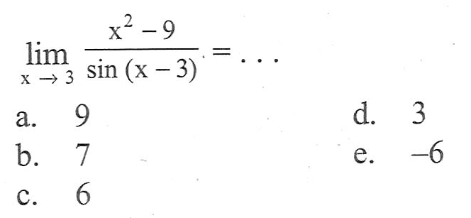 lim x->3 (x^2-9)/(sin(x-3)) = ...