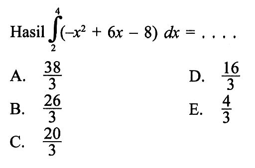 Hasil integral 2 4 (-x^2+6x-8) dx=...