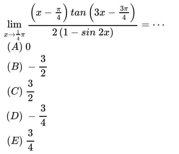 lim x->1phi/4 ((x-phi/4)tan(3x-3phi/4)/(2(1-sin2x))