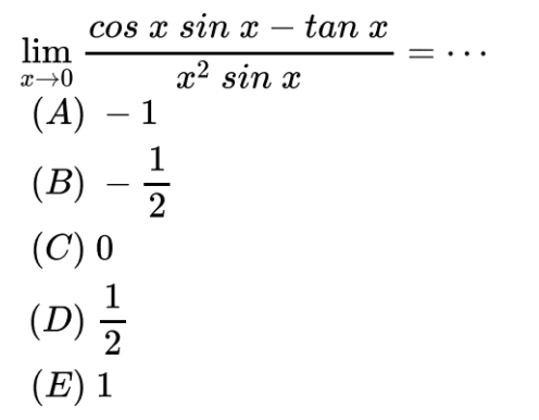 limit x->0 (cos x sin x-tan x)/(x^2 sin x)= ....