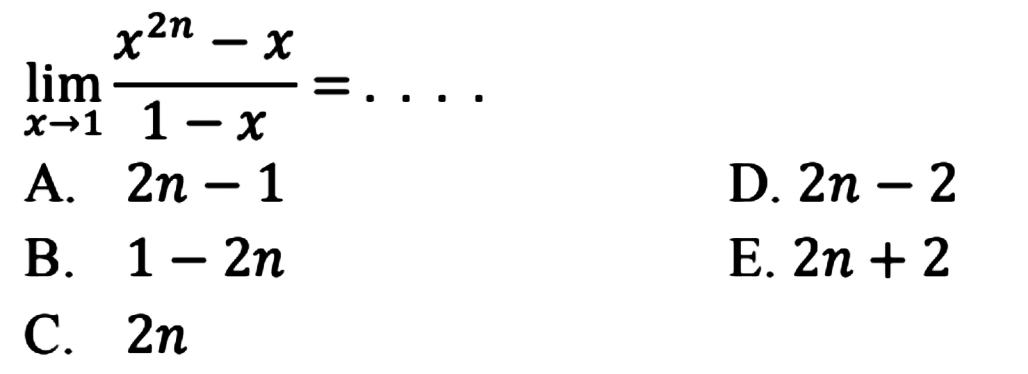 lim  x -> 1 (x^(2n)-x)/(1-x)=...