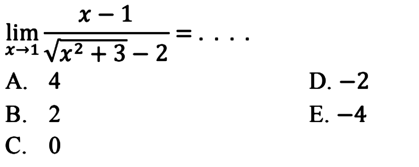 lim x->1 (x-1)/(akar(x^2+3)-2)=