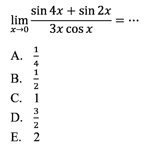 limit x -> 0 (sin 4x+sin 2x)/3x cos x=...